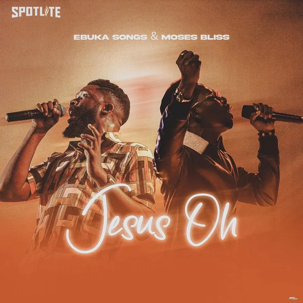 Jesus Oh Ebuka Songs Ft Moses Bliss